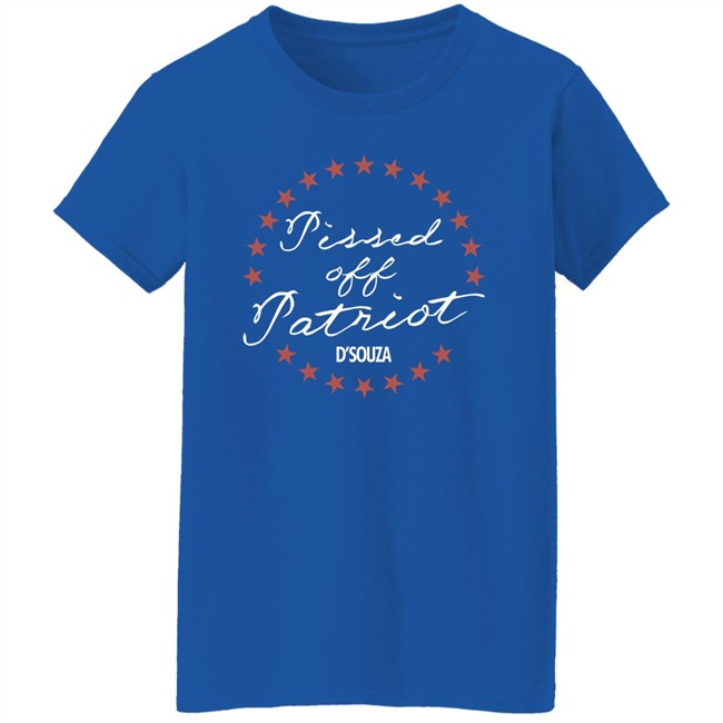 Pissed Off Patriot Shirt Dinesh D'souza Merch Store Dinesh D'souza Merch Store Pissed Off Patriot Shirt