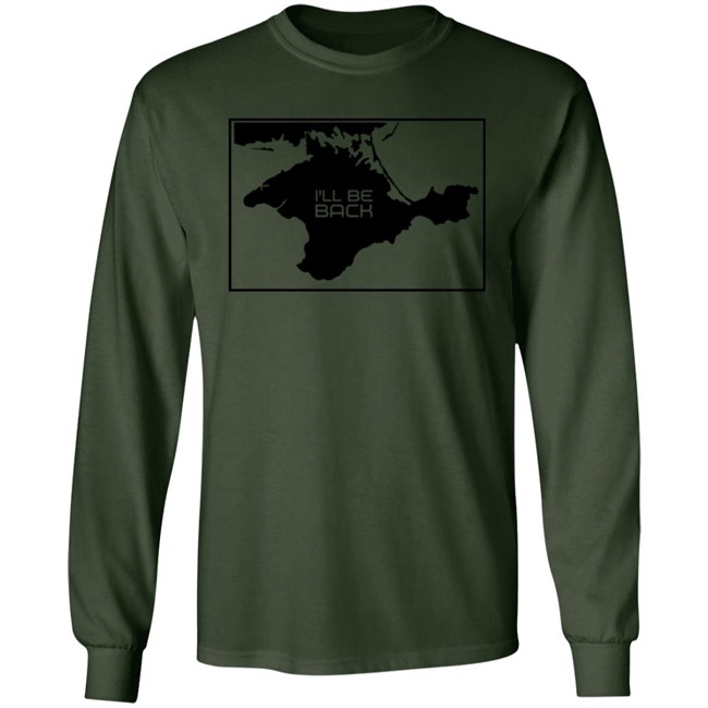 Arnold Schwarzenegger Crimea Is Ukraine I'll Be Back Shirt Crimea Is Ukraine Arnold Schwarzenegger I'll Be Back Shirt