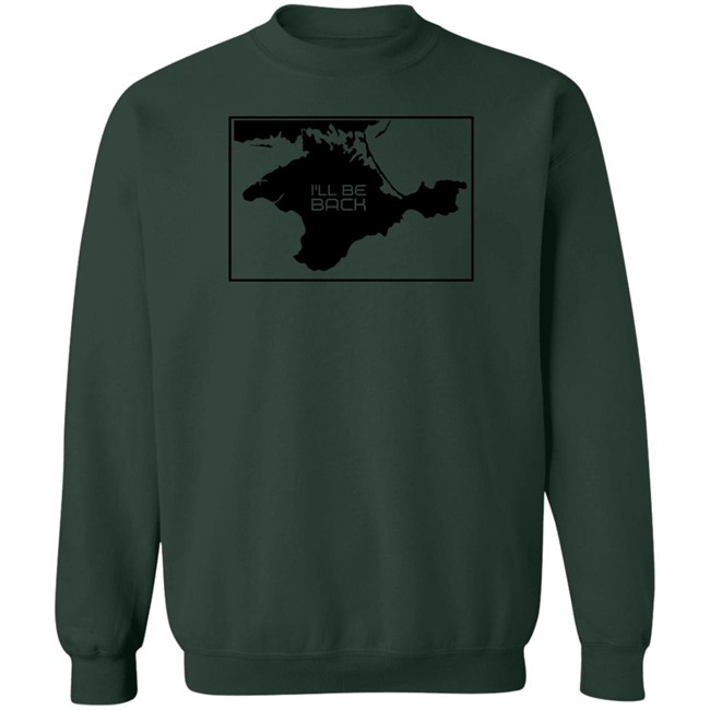Arnold Schwarzenegger Crimea Is Ukraine I'll Be Back Shirt Arnold Schwarzenegger I'll Be Back Shirt Crimea Is Ukraine