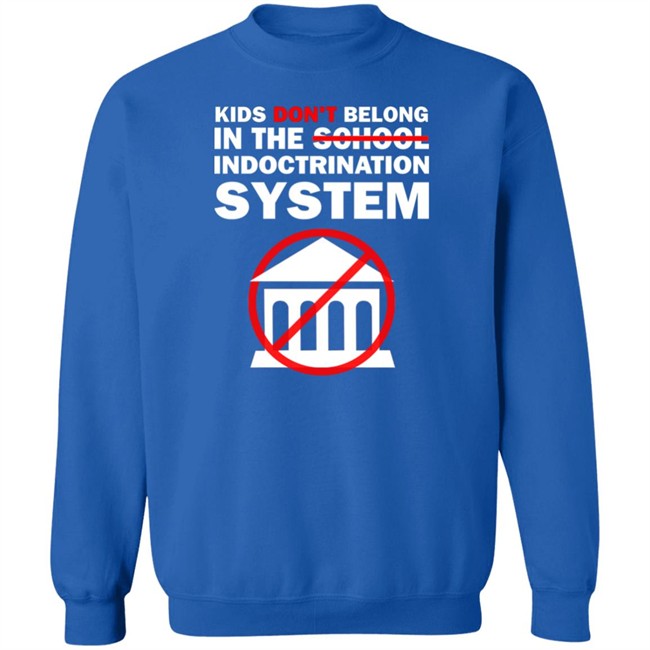 WeAreChange Kids Don't Belong In The School Indoctrination System Shirt Luke Rudkowski WeAreChange Luke Rudkowski Kids Don't Belong In The School Indoctrination System Shirt