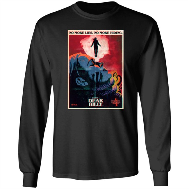 Stranger Things Chapter 4 Dear Billy No More Life No More Hiding Shirt Chapter 4 Dear Billy No More Life No More Hiding Shirt Stranger Things