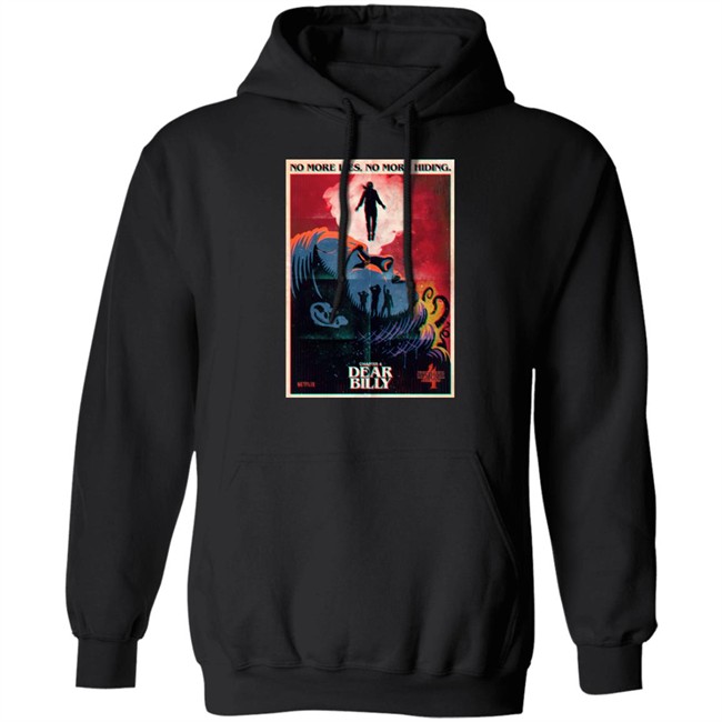 Stranger Things Chapter 4 Dear Billy No More Life No More Hiding Shirt Chapter 4 Dear Billy No More Life No More Hiding Shirt Stranger Things