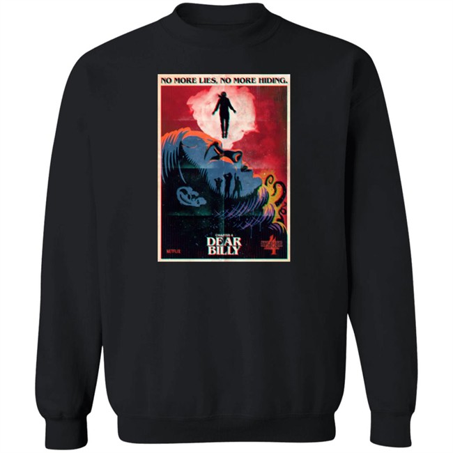 Stranger Things Chapter 4 Dear Billy No More Life No More Hiding Shirt Stranger Things Chapter 4 Dear Billy No More Life No More Hiding Shirt