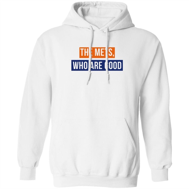 Lfgm The Mets Who Are Good Shirt The Mets Who Are Good Shirt Lfgm