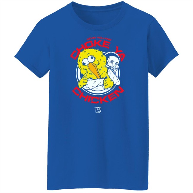 Choke Ya Chicken T Shirt Limited Edition Millions Kevin Holland Choke Ya Chicken T Shirt Limited Edition Millions Kevin Holland