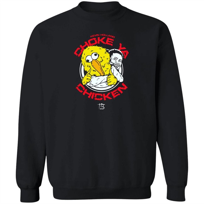 Choke Ya Chicken T Shirt Limited Edition Millions Kevin Holland Choke Ya Chicken T Shirt Limited Edition Millions Kevin Holland