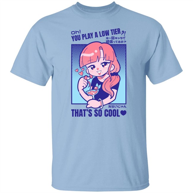 Marikyuunn Oh You Play Alow Tier That's So Cool Shirt Gcyoshi13 Oh You Play Alow Tier That's So Cool Shirt Marikyuunn Gcyoshi13