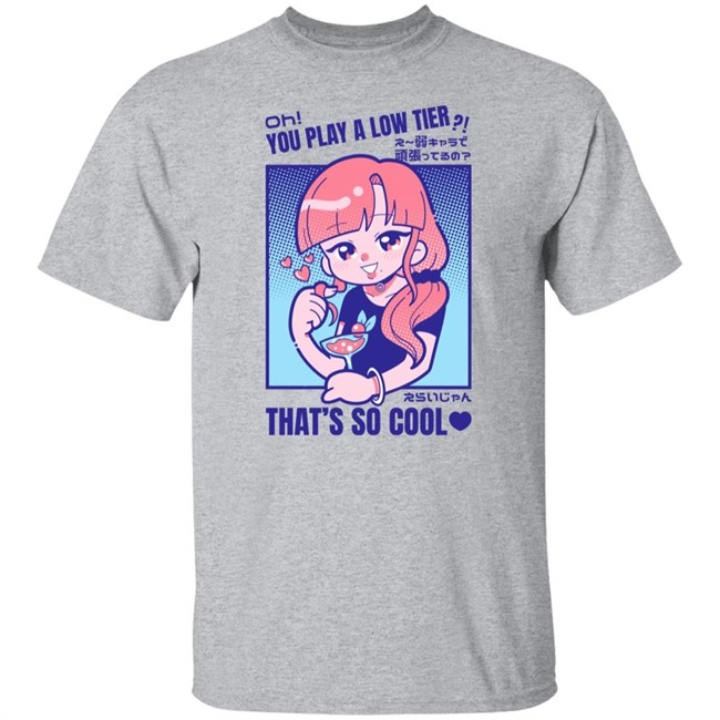 Marikyuunn Oh You Play Alow Tier That's So Cool Shirt Gcyoshi13 Oh You Play Alow Tier That's So Cool Shirt Gcyoshi13 Marikyuunn