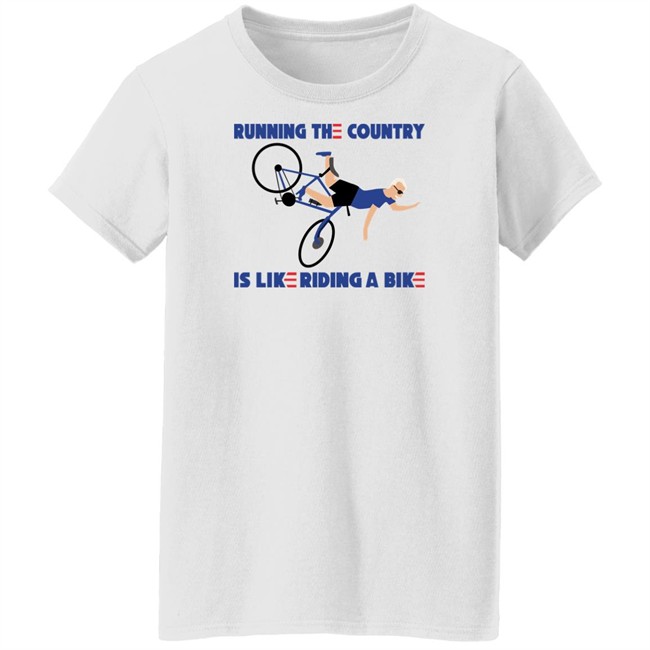 Rob Schneider Running The Country Is Like Riding A Bike Shirt Running The Country Is Like Riding A Bike Shirt Rob Schneider