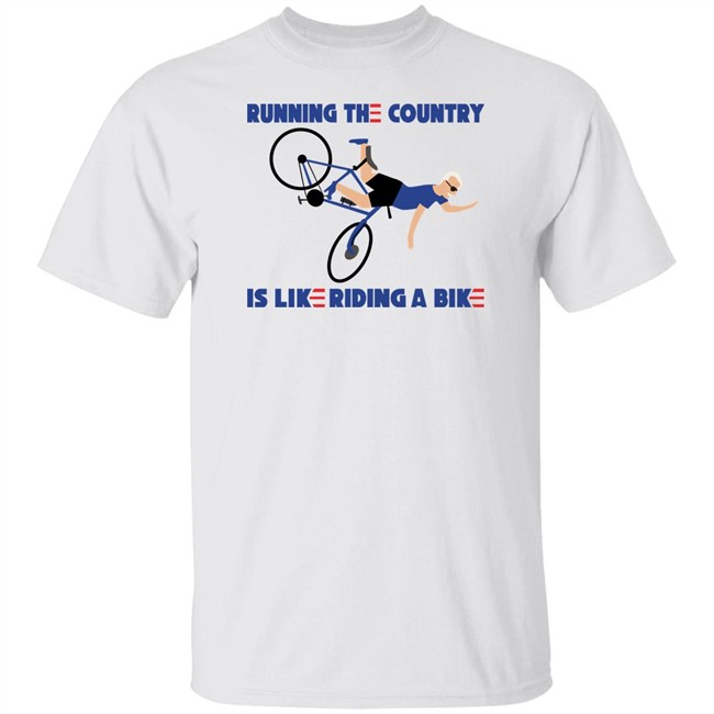 Rob Schneider Running The Country Is Like Riding A Bike Shirt Running The Country Is Like Riding A Bike Shirt Rob Schneider