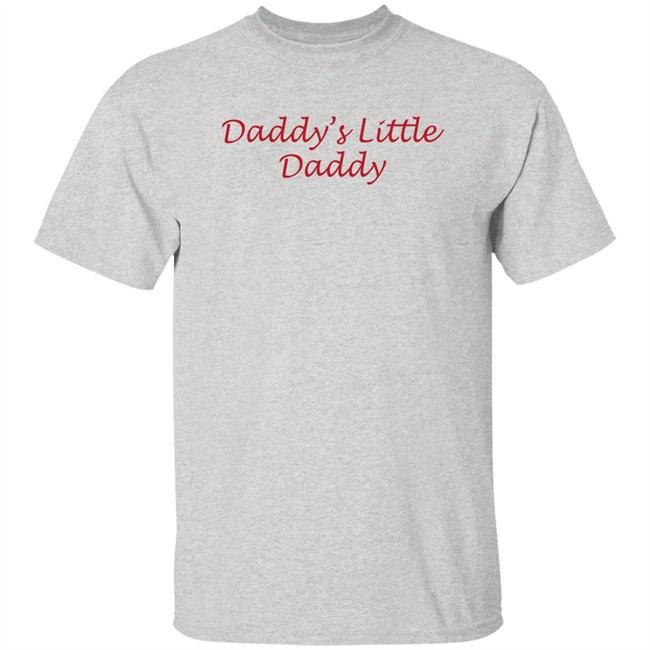 Daddy's And Little Daddy Shirt Shirts With Threatening Auras