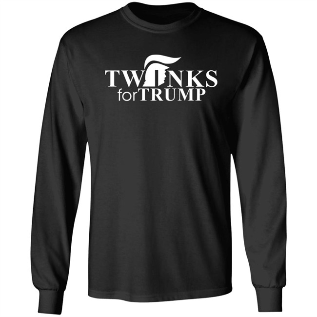 Twinks For Trump Shirt Shirts That Go Hard