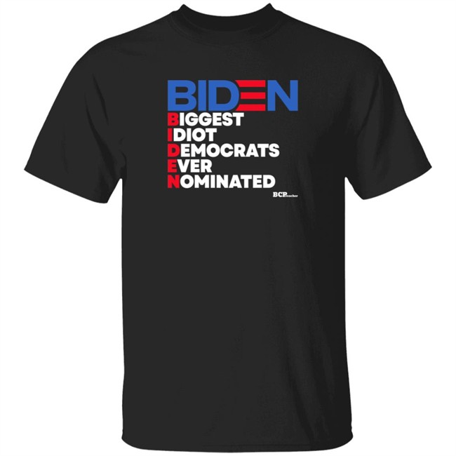 the black conservative preacher biden biggest idiot democrats ever nominated t shirt