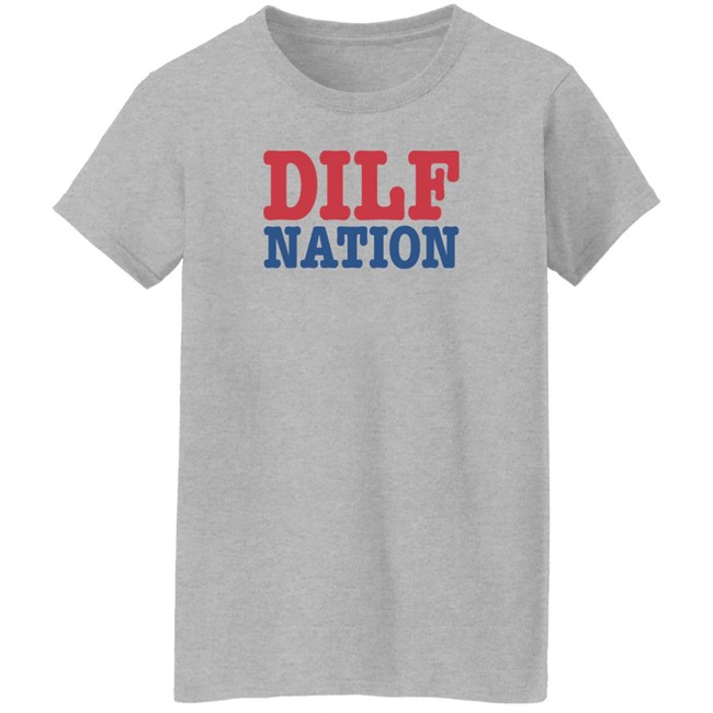 Sadie Crowell Merch DILF Nation Shirt DILF Nation Shirt Sadie Crowell Merch