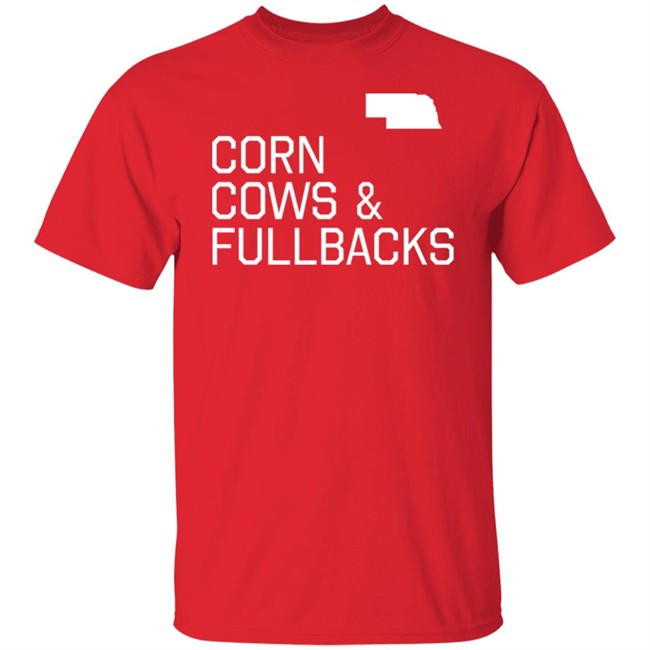 Corn Cows & Fullbacks T Shirt Pft Commenter Made In Omaha Merch Made In Omaha Merch Pft Commenter Corn Cows & Fullbacks T Shirt