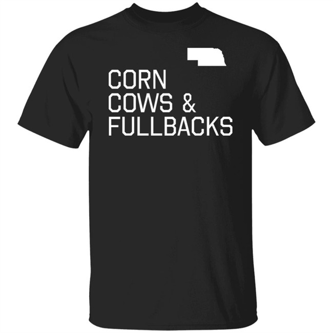 Corn Cows & Fullbacks T Shirt Pft Commenter Made In Omaha Merch Pft Commenter Corn Cows & Fullbacks T Shirt Made In Omaha Merch