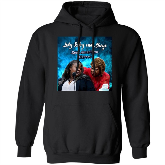 Lady Ruby And Shaye Real American Heroes Shirt Lady Ruby