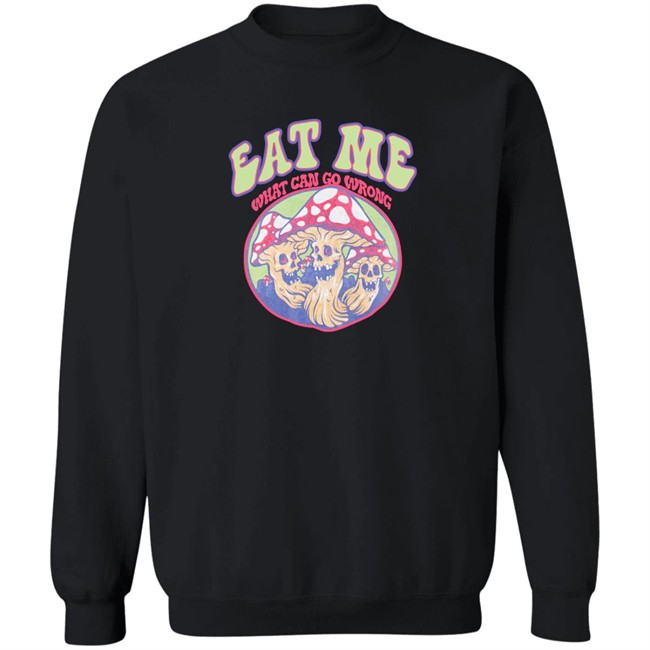 Ragstock Store Eat Me What Can Go Wrong Shirt
