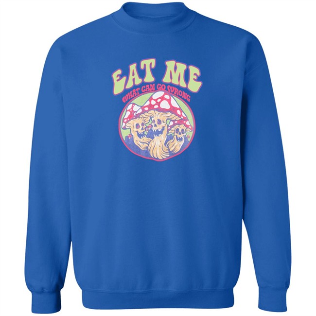 Eat Me What Can Go Wrong Shirt Ragstock Store Ragstock Store Eat Me What Can Go Wrong Shirt