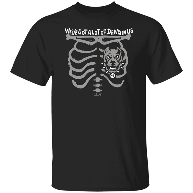 We've Got A Lot Of Dawg In Us Shirt Gerrit Cole BreakingT We've Got A Lot Of Dawg In Us Shirt Gerrit Cole BreakingT