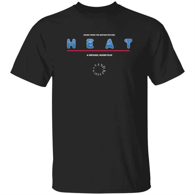 music from the motion picture heat t shirt