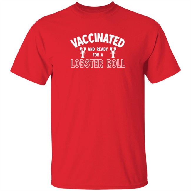 east coast af vaccinated and ready for a lobster roll t shirt