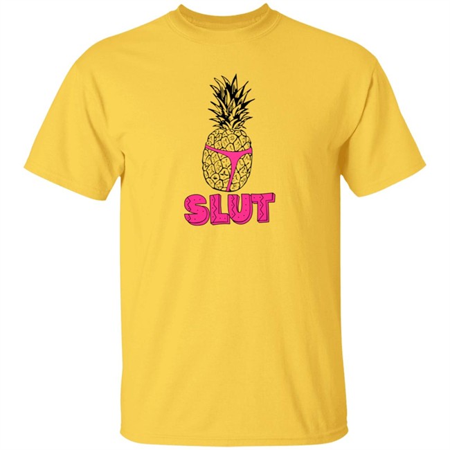 pineapple slut i am a joke t shirt