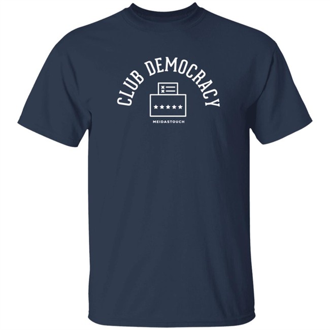 meidastouch store club democracy t shirt
