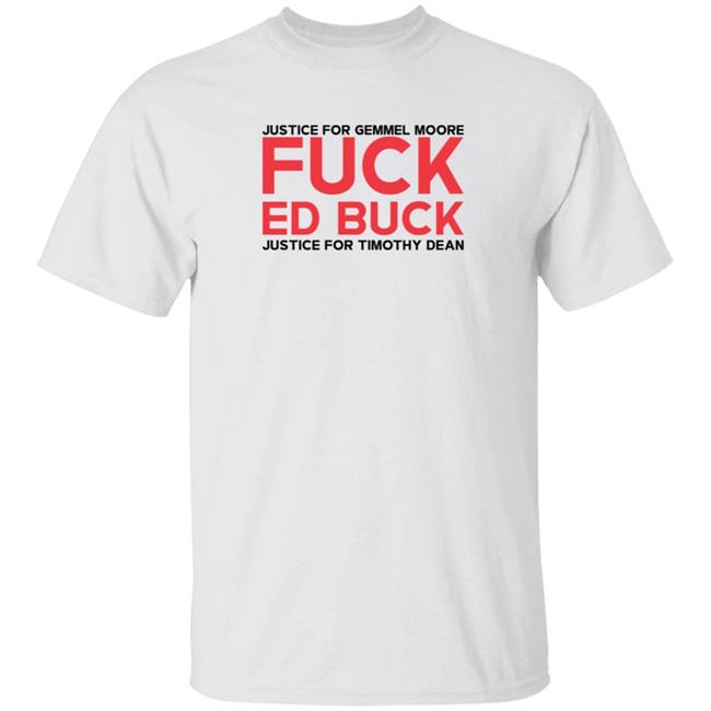 jasmyne cannick justice for gemmel moore fuck ed buck t shirt