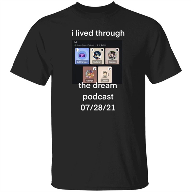 amythysts i lived through the dream podcast t shirt