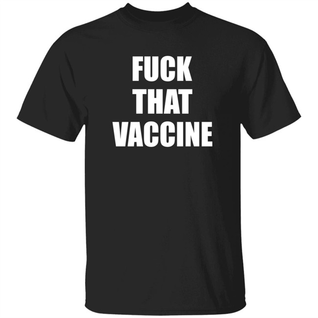 black guns matter fuck that vaccine t shirt