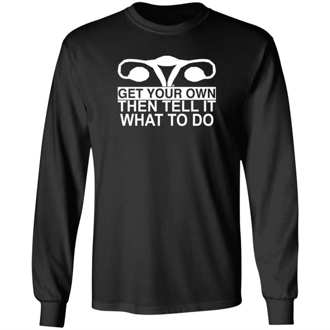Raygun Get Your Own Then Tell It What To Do T Shirt Maggie Smith