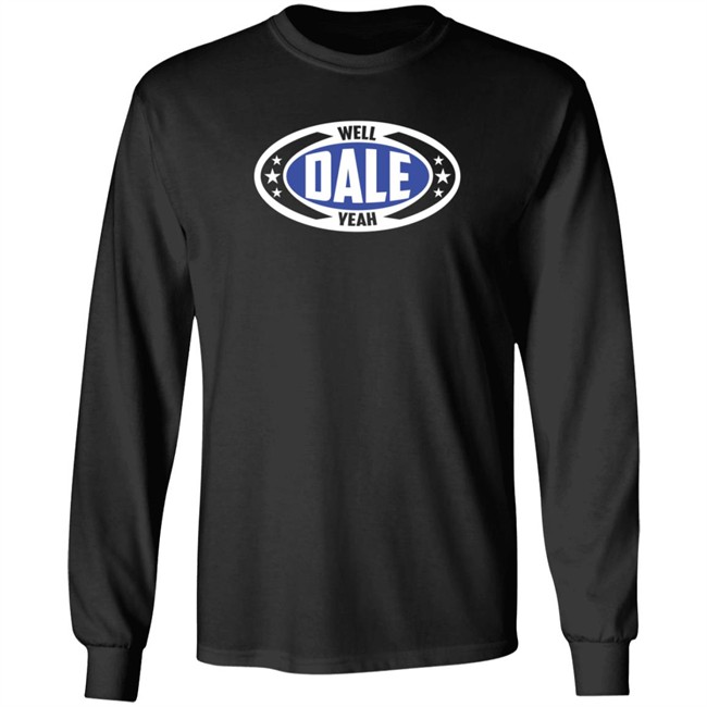 Dale Brisby Merch Well Dale Yeah Badge T Shirt