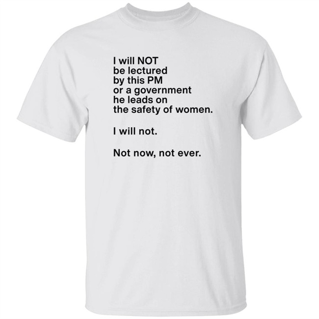 Women's Agenda I Will Not Be Lectured By This PM T Shirt Georgie Dent