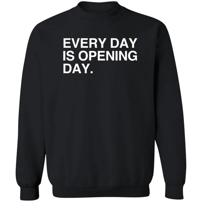 Obvious Shirts Every Day Is Opening Day T Shirt Elizion Obvious Shirts Every Day Is Opening Day T Shirt Elizion