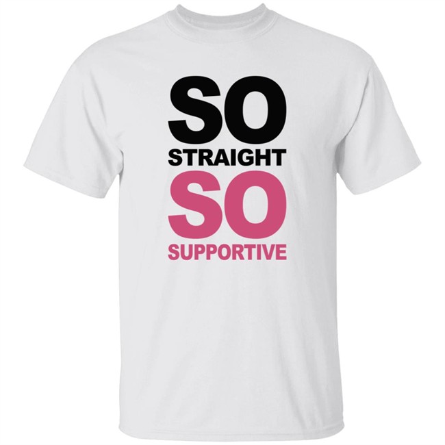 Loan - So Straight So Supportive T Shirt The Stonewall Inn