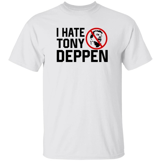 Tony Deppen Bigcartel I Hate Tony Deppen T Shirt