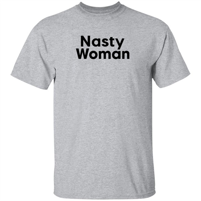 Popsugar Nasty Woman T Shirt Mistrustme1