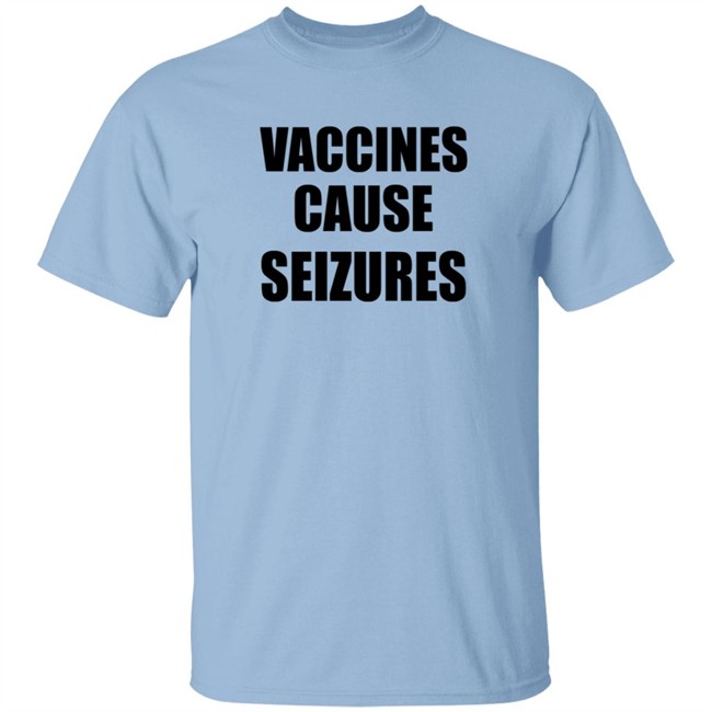 Vaccines Cause Seizures T Shirt Andy Slavitt Pediatric Anti Vaxxers
