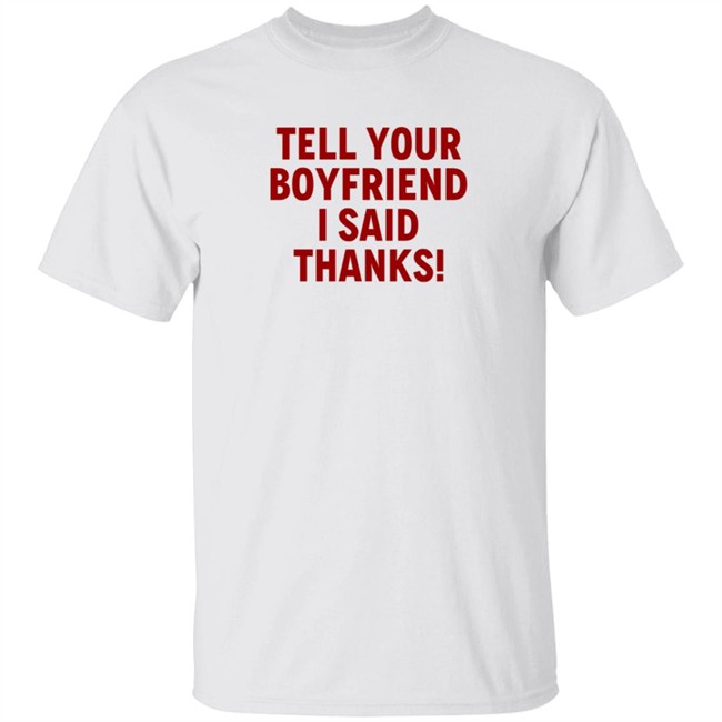 Lisa Marie Varon Tell Your Boyfriend I Said Thanks T Shirt Queen Of The Ring