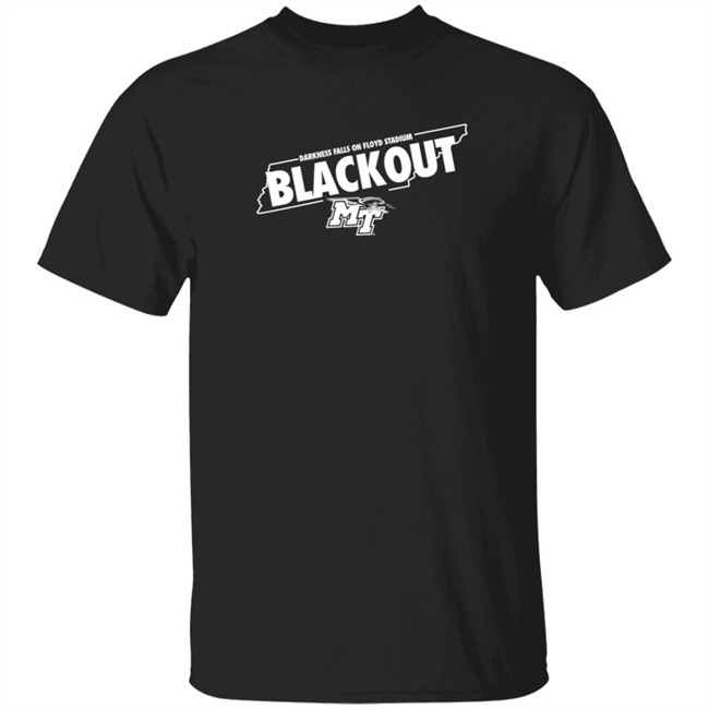Darkness Falls On Floyd Stadium Blackout T Shirt Middle Tennessee