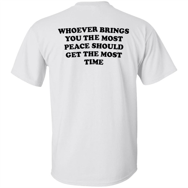 Whoever Brings You The Most Peace Should Get The Moat Time Peace Circle Author Tee Shirt Augustbaby1987