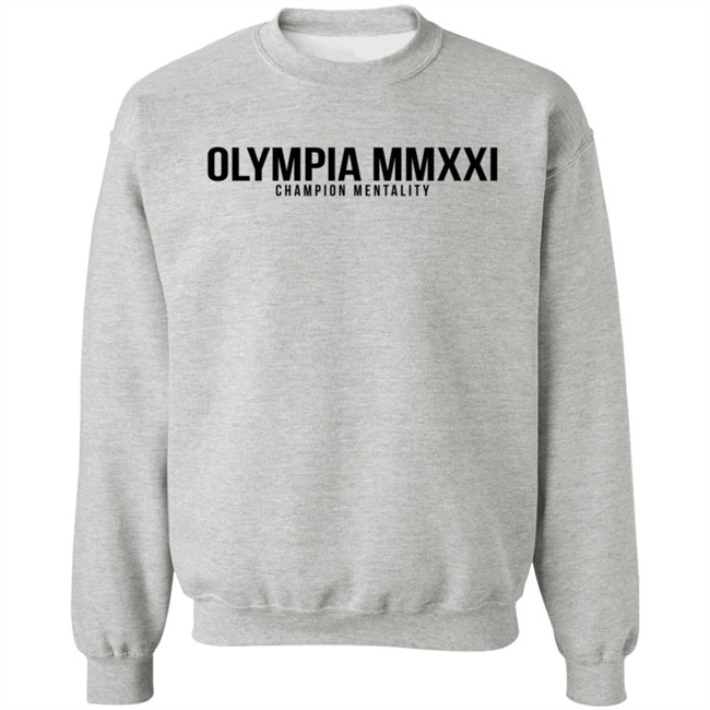 Chris Bumstead Merch Chris Bumstead Olympia Mmxxi Champion Mentality Sweatshirt