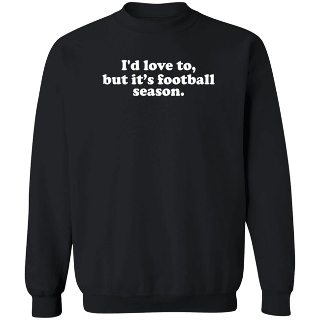 White Picket Boutique I'd Love To But It's Football Season T Shirt Olivia Whitmire White Picket Boutique I'd Love To But It's Football Season T Shirt Olivia Whitmire