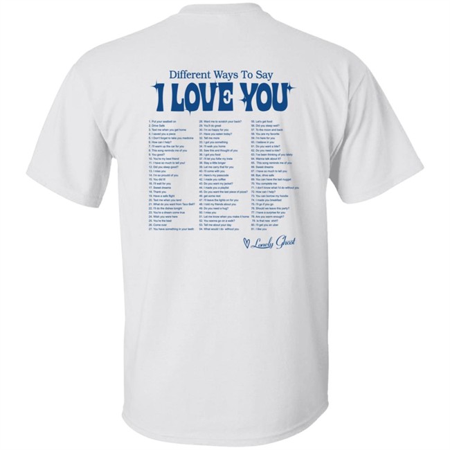 Hey Drive Safe Different Ways To Say I Love You Shirt Hey Drive Safe Different Ways To Say I Love You Shirt