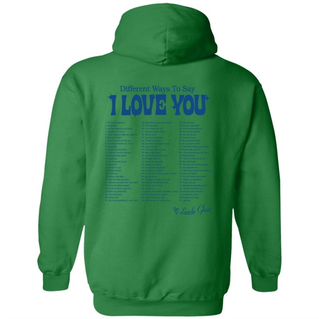 Hey Drive Safe Different Ways To Say I Love You Shirt Hey Drive Safe Different Ways To Say I Love You Shirt