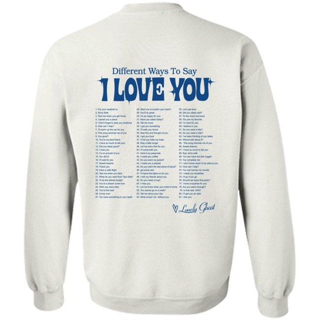 Hey Drive Safe Different Ways To Say I Love You Shirt Hey Drive Safe Different Ways To Say I Love You Shirt
