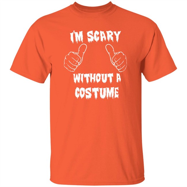 Halloween I'm Scary Without A Costume Shirt Sinister Sidney