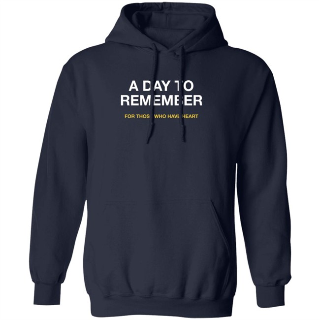 A Day To Remember Merch A Day To Remember For Those Who Have Heart Hoodie