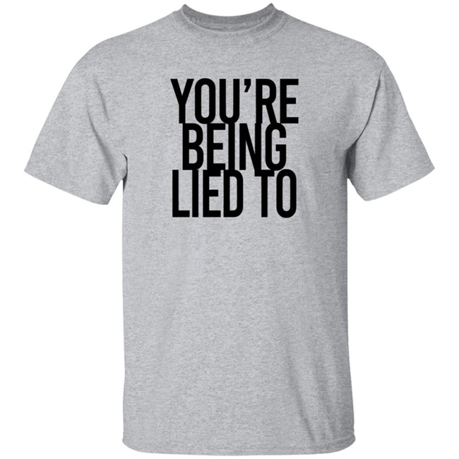 Cissy LaLa You're Being Lied To T Shirt KrisFromBaltimore